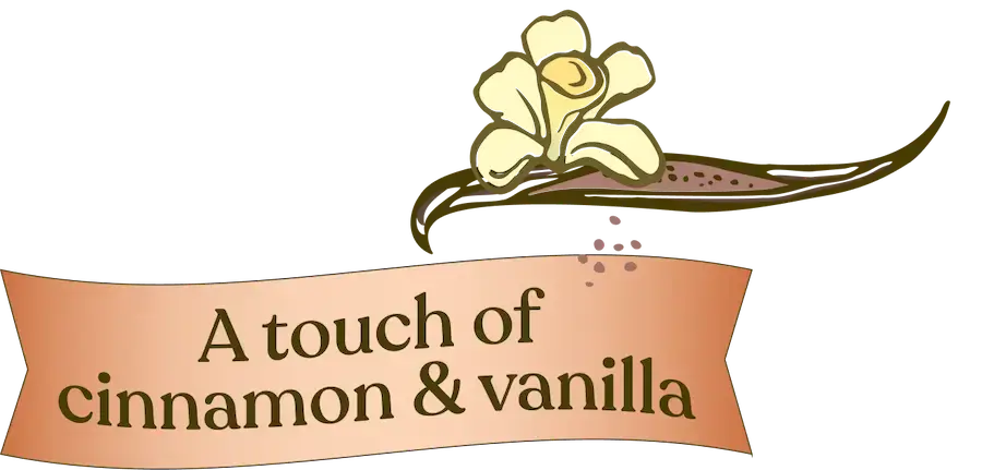 Vanilla bean with a banner displaying 'A touch of cinnamon & vanilla'